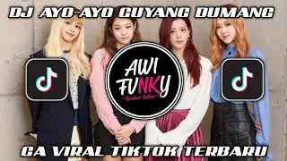 DJ AYO-AYO  GUYANG  DUMANG GAA VIRAL TIKTOK TERBARU 2021