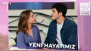 Bu bizim yeni hayatımız - Kendi Düşen Ağlamaz Özel Sahneler