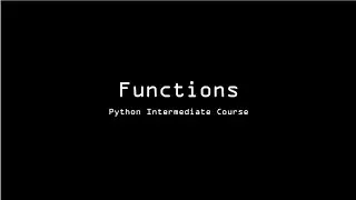 Functions | Part 1 | Python Intermediate Course | Pythoneer