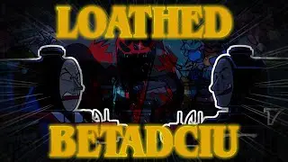 Loathed; But Every Turn A Different Cover Is Used (BETADCIU) | Big Engine Brawl 🚂