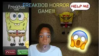 FREAK BOB IS CALLING ME!!! || Freakbob Horror Game Part 1