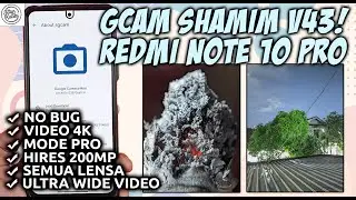GCAM REDMI NOTE 10 PRO | Latest Google Camera GCAM SHAMIM V43 Config - HiRes Support and 4K Video!