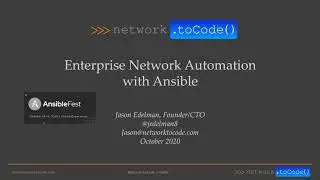 Enterprise Network Automation with Ansible, AnsibleFest 2020