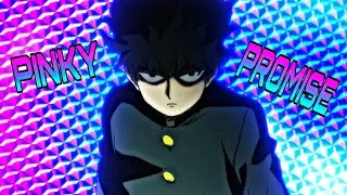 Mob Psycho 100 Season 3 -「AMV」- Pinky Promise
