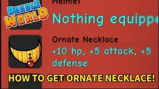 HOW TO GET ORNATE NECKLACE EQUIPMENT IN DOODLE WORLD! | DOODLE WORLD