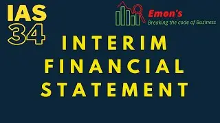 সংক্ষেপে  Interim Financial Statement । IAS-34 I Accounting I Emon's