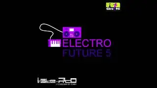 Electro Future 5 - DJ Inside Pico - GIRO95