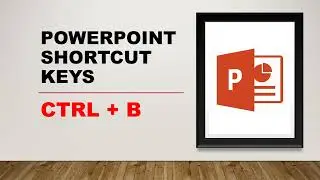 Microsoft PowerPoint Shortcut Keys In 1 Minute | Ctrl+B