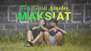 MAKSIAT (Film Spesial Ramadan)