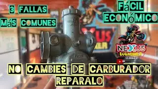 3 Fallas Comunes de carburador /Repara con poco dinero y evita Cambiarlo