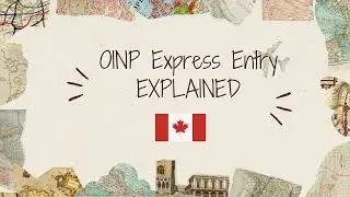 OINP Express Entry Explained in Detail - Part 1 | Canada PR