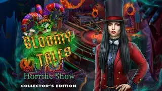 Gloomy Tales: Horrific Show Collector's Edition