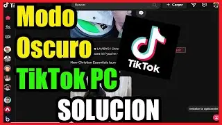 Como Poner TikTok en Modo Oscuro en la PC I Solucion 2024