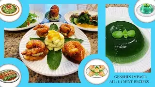 Genshin Impact Recipe | Mint Salad | Minty Meat Rolls| Mint Jelly | Crispy Potato Shrimp Platter