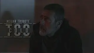 Negan tribute || Too Cold [TWD]