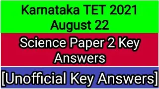kartet 2021 Science paper 2 unofficial key answers | Karnataka tet August 22 science key answers