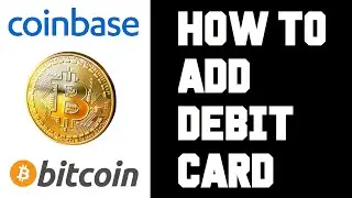 Coinbase How To Add Debit Card - Coinbase How To Link Debit Card - Coinbase How To Add Money