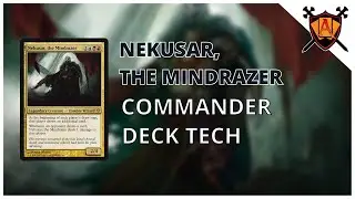 Nekusar, the Mindrazer Commander Deck Tech | EDH Deck Tech