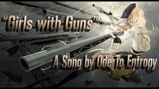 Girls with Guns by Ode to Entropy