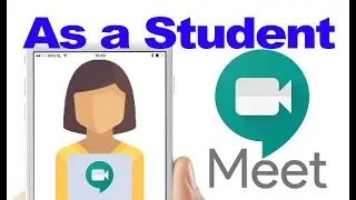 Google Meet for students Tutorial