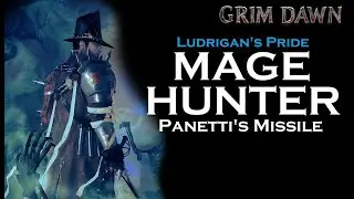 Panetti's Missile Mage Hunter Guide (Inquisitor + Arcanist) [Grim Dawn]
