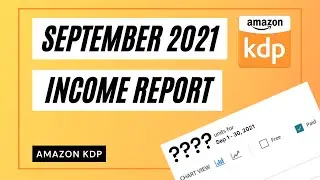 AMAZON KDP INCOME REPORT | SEPTEMBER 2021 | Low and No Content Publishing earnings