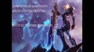 cs Riven 2016 kostüm tanıtımı (ŞAMPİYONLAR ŞAMPİYONU RİVEN 2016)