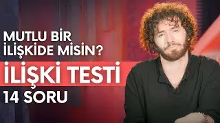 İlişkin Sağlıklı mı? 15 Soruluk İlişki Testi