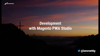 Development with Magento PWA Studio - M2NGP03 (Virtual Meetup)