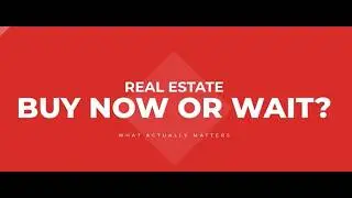 Buy Now or Wait? What Today's Housing Market Means for You!