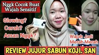 REVIEW JUJUR SABUN KOJI. SAN PEMAKAIAN ± SEBULAN | Najmah  #Viral