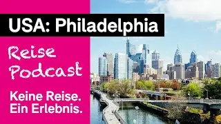 Philadelphia: Steuerfreies Shoppen im Schlemmerparadies | Timo Kohlenberg, der Reiseexperte