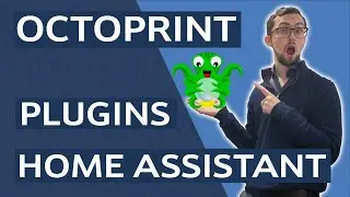OctoPrint Part 2 - Interface, Plugins and Home Assistant Integration