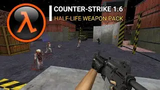 Counter-Strike 1.6: Half-Life Weapon Pack [V5]