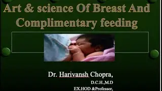 Art and science of Breast feeding and complimentary feeding