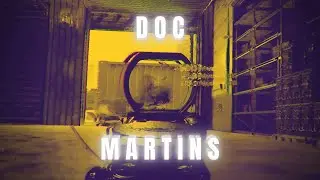 DOC MARTINS - Modern Warfare / Cold War Edit