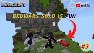 Bedwars Solo Is Fun- #3 |Minecraft !!!
