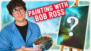 Bob Ross Made Me Want To Quit