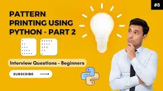 Pattern Printing Using Python - Part 2 | Best Approach | Python Interview Questions