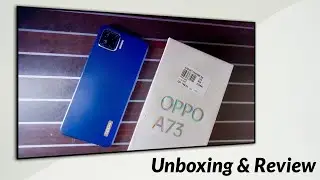 Oppo A73 Unboxing and Review | Tech Talk Najib