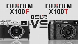Fujifilm X100F vs Fujifilm X100T