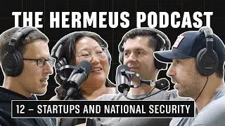 Startups and National Security - The Hermeus Podcast 12