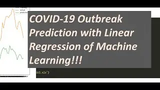 Multiple Feature Linear Regression with COVID-19 Dataset | Machine Learning with Python Programming