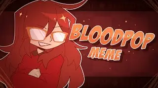 // Bloodpop // {MEME} ~ commission