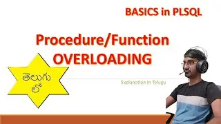procedure/function OVERLOADING in Oracle | PLSQL | PLSQL Tutorial in Telugu