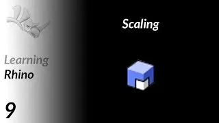 Learning Rhino #9:Scaling