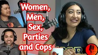 Women, Men, Sex, Parties and Cops conversation with Gissel