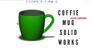 coffee mug in solidworks || solidworks tutorial for beginners || mug in solidworks