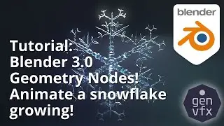 TUTORIAL:  How To Easily Grow a Snowflake in Blender 3.0 using Geometry Nodes!