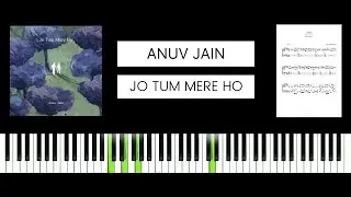 Anuv Jain - Jo Tum Mere Ho (BEST PIANO TUTORIAL & COVER)